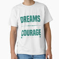 ALL OUR DREAMS CAN COME TRUE IF WE HAVE THE COURAGE by finnimoo