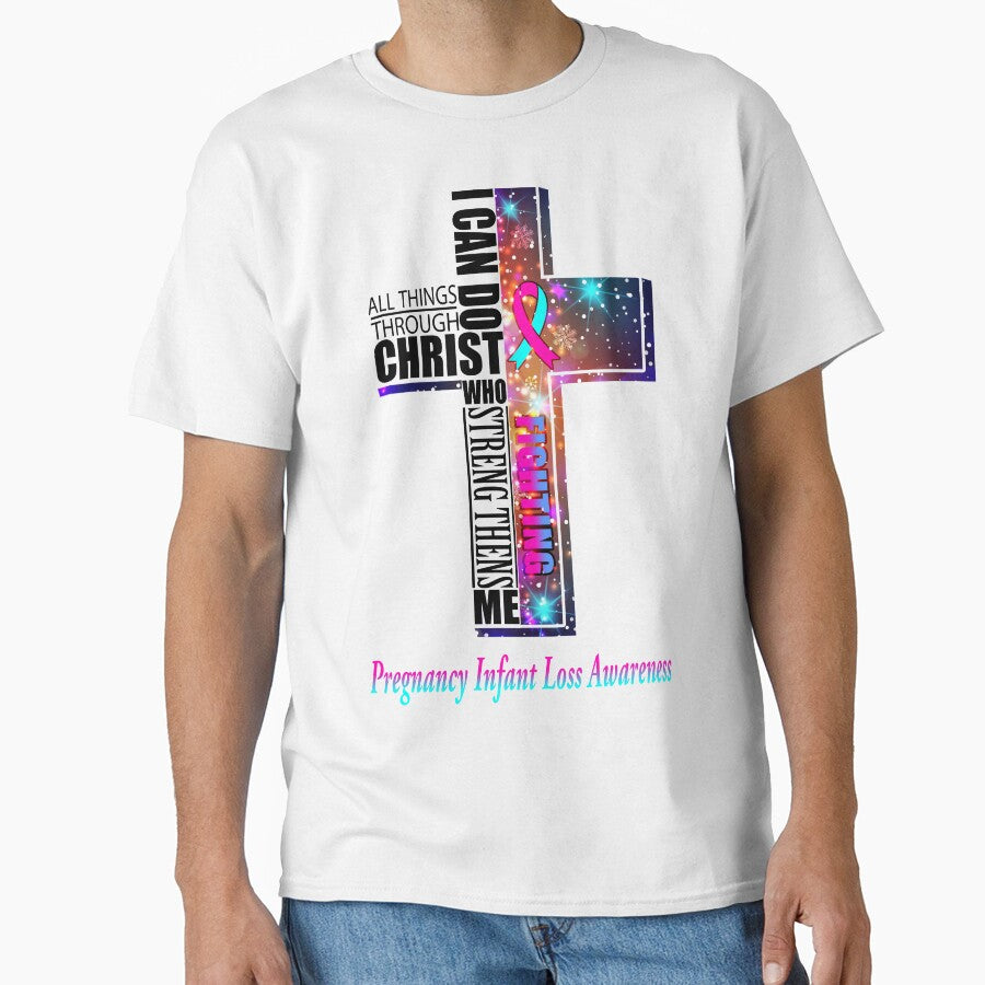 I Can Do All Things Through Christ Pregnancy Infant Loss Awareness by Brad-FI