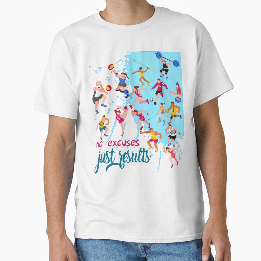Copie de Copie de Copie de no excuses just results Classic T-Shirt by hung1111