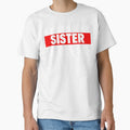 relax the sister is here by T-shirtgallery