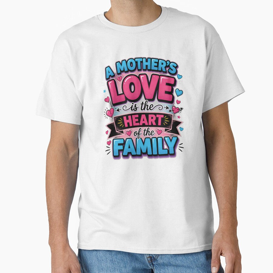 A Mother's Love Heart of the Family by TshirtsOnline-