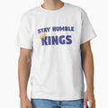 Stay Humble Kings by ScapegoatPrints