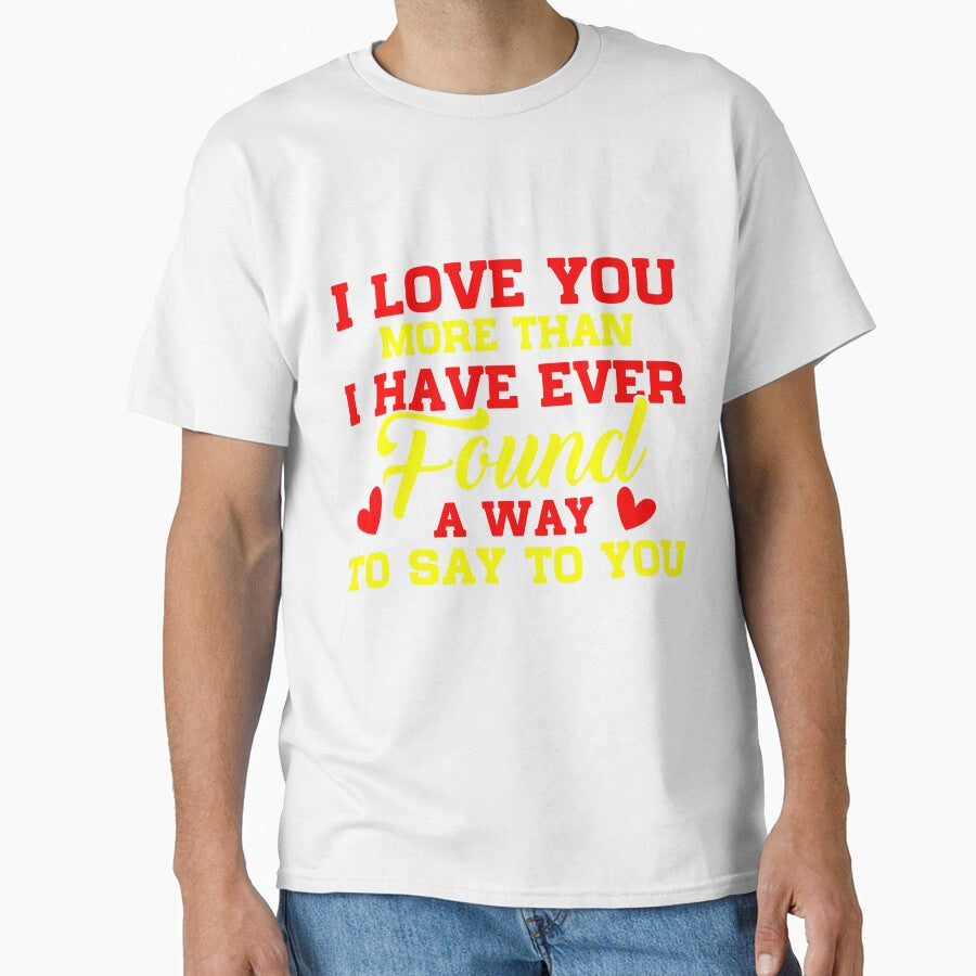 I love you more than I have ever found a way to say by mmos