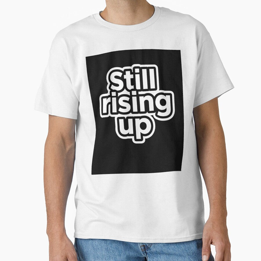 Still rising up design by Motivated Sensei