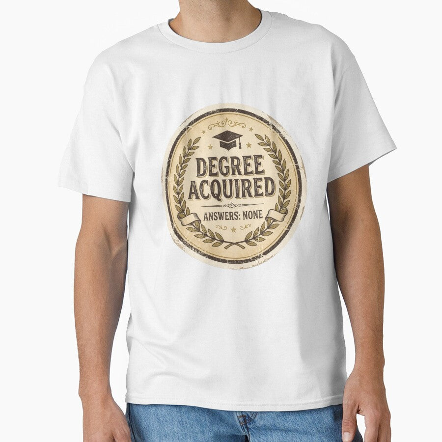 Degree Acquired Answers None – Funny Vintage Graduation Gift by StillWildink