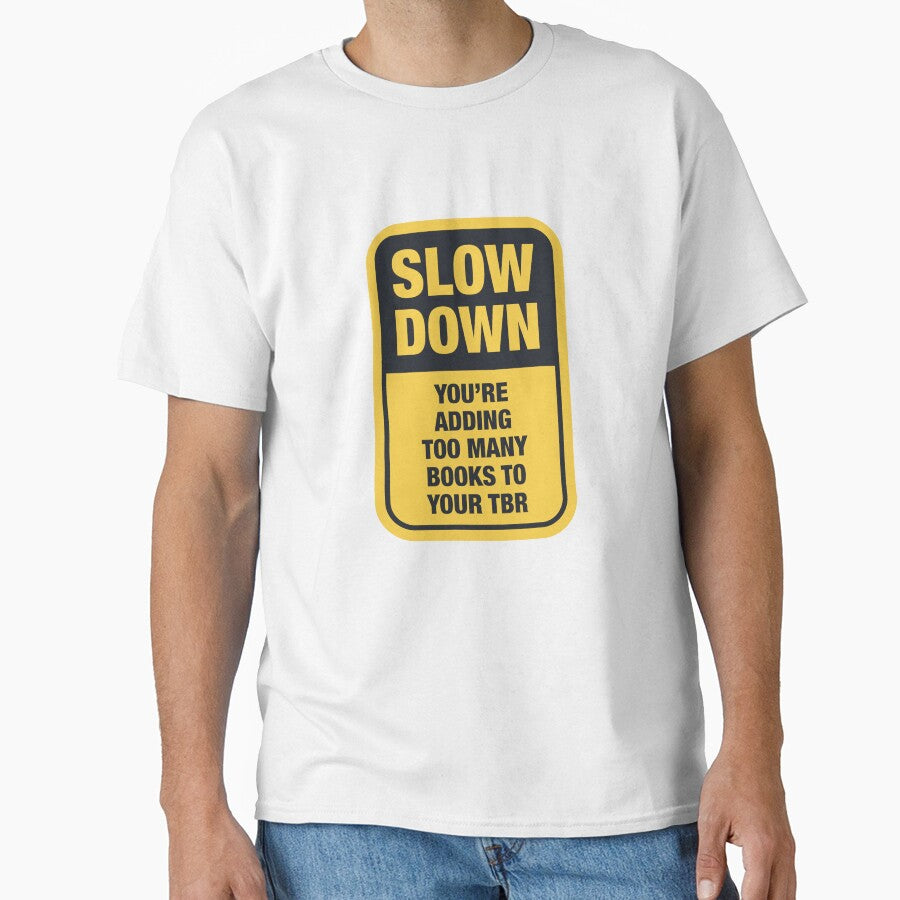 Slow Down You're Adding Too Many Books To Your Tbr List / Funny Black And Yellow Warning Sign by Latinoladas