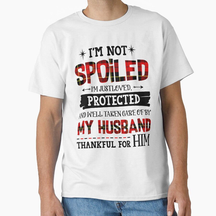 To My Husband - I'm Not The Spoiled by JanArt65