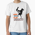 Work Hard Play Harder Skateboarder by davestees506
