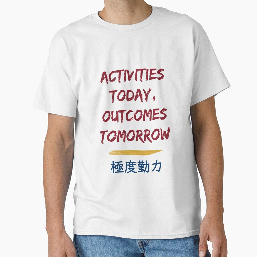 Activities Today, Outcomes Tomrrow by sakurashorty