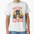 Dad Tax If i'm Buying I'm Trying Funny Dad 4th Of July by kawaiivsglitch