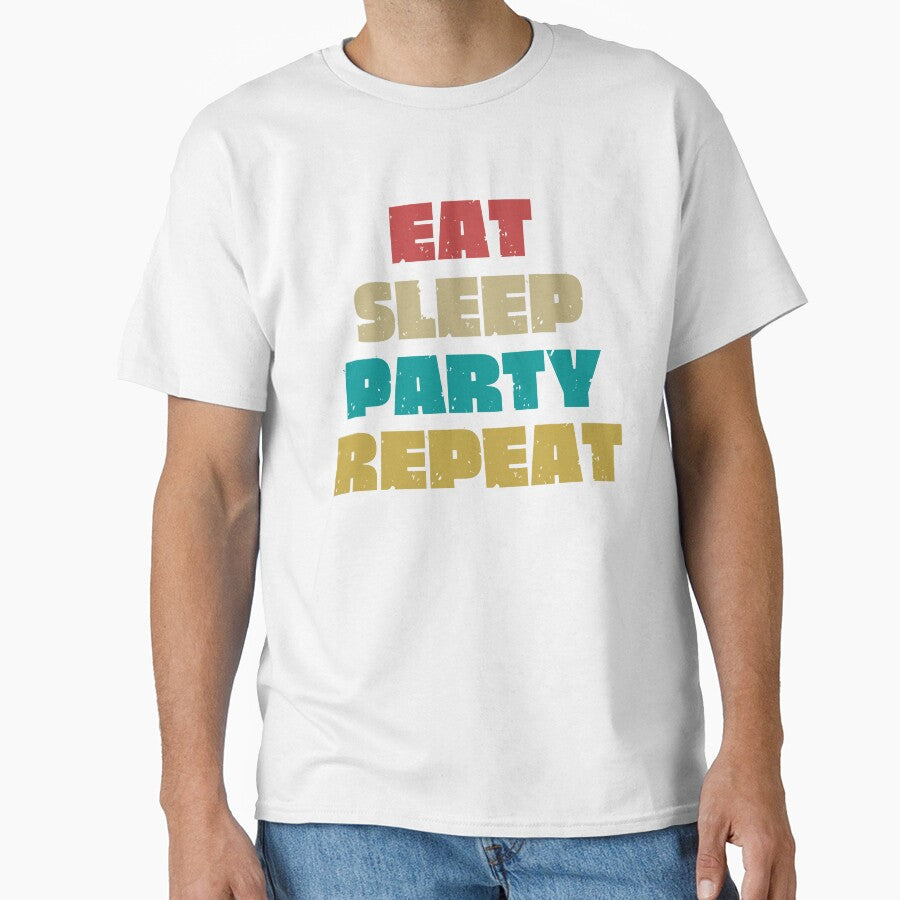 EAT SLEEP PARTY REPEAT by DanaMire