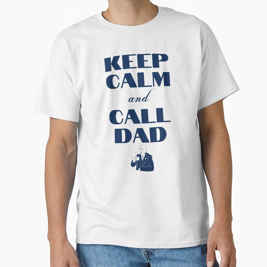 Keep calm and call dad by Stronskyj23
