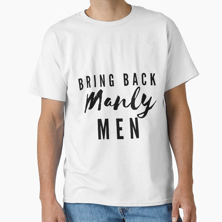 bring back manly men by JocelynCrafts
