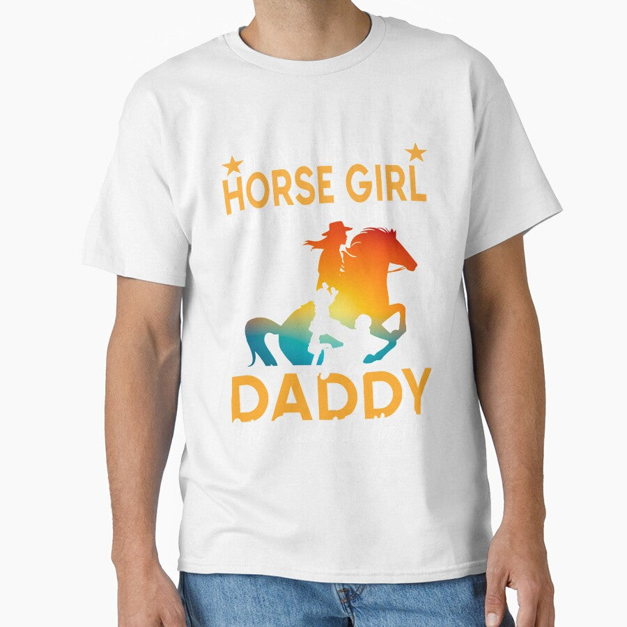 Beside Every Horse Girl Who Believed Herself Is Daddy Dad Shirt by jvtee