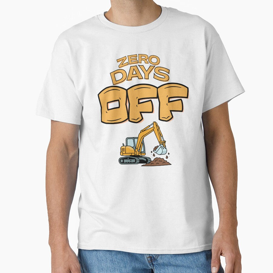 Zero Days Off Excavator Operator Shirt by Operator Style Wear