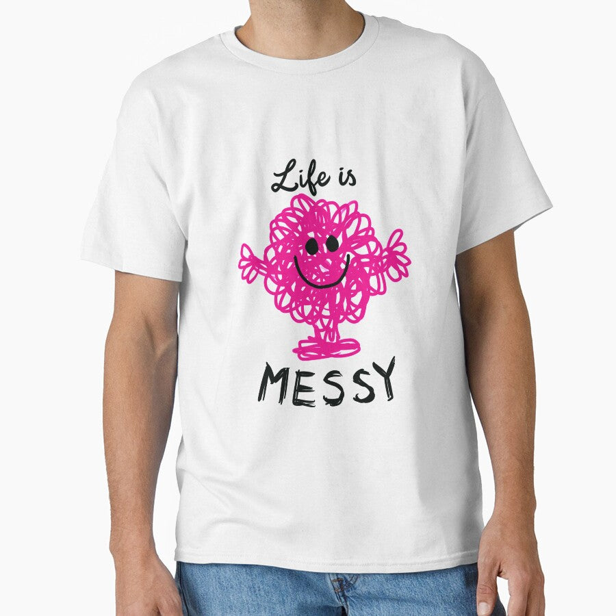 Life is messy by Lostintrace