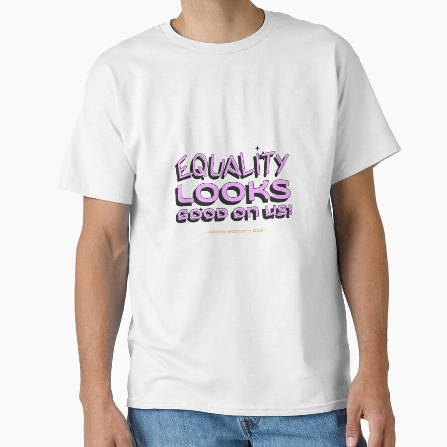 Equality Looks Good On Us - Empowered Women Tshirt Tee by APINKILLUSION
