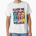 Ironworker’s Wife: Flash Me, Welder! by PixelEyeArts