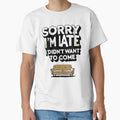 Sorry I'm Late I Didn't Want To Come Funny Antisocial Introvert Homebody by Stikaro