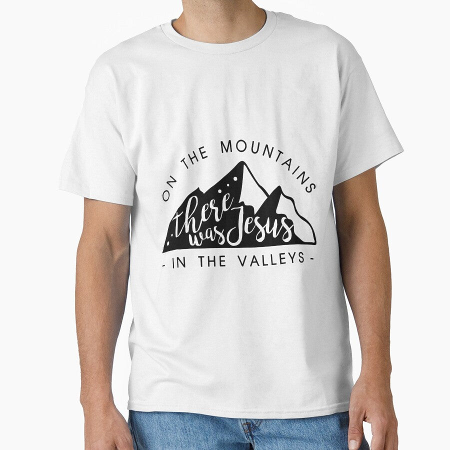 Mountains There Was Jesus In The by BundlerVq