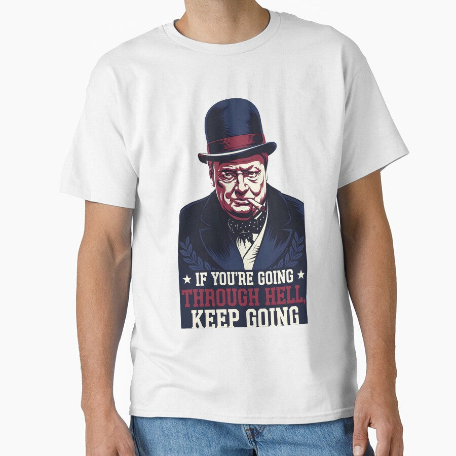 Winston Churchill If youre Going Through Hell Keep Going by Dilwish5