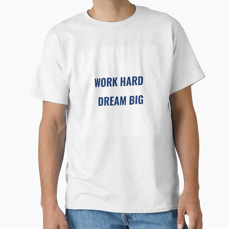 WORK HARD DREAM BIG – Motivational Tee | Uncle Jichuan by Uncle-Jichuan