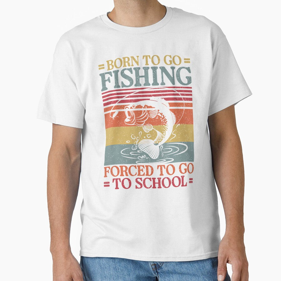 Born To Go Fishing Forced School Funny Boys by KelseyYasuko
