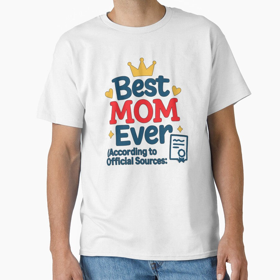 Best Mom Ever – Funny Official Approval Mom Design by Memorph