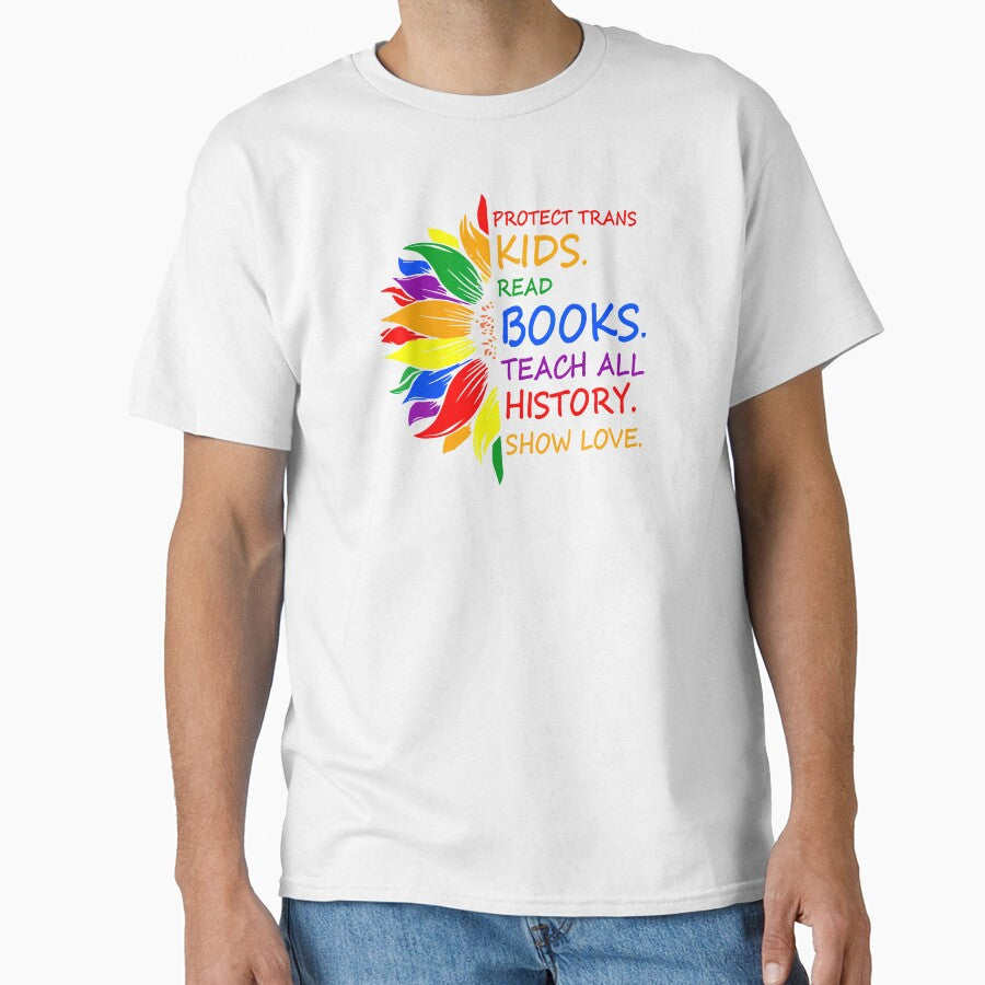 Protect Trans Kids Read Books Teach All History Show Love by jaggyboy