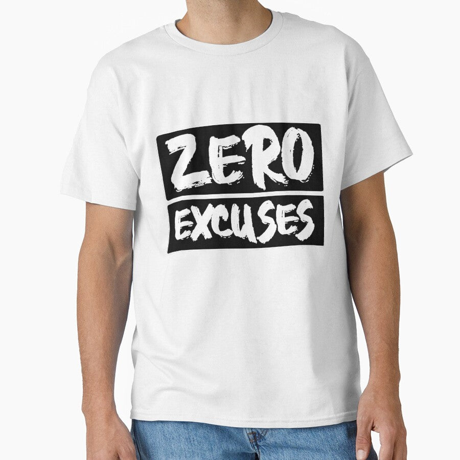 Zero Excuses by GOODLOOKING10