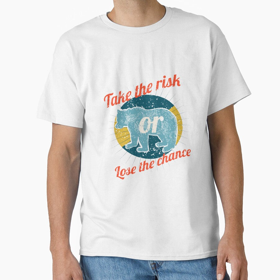 Take the risk or lose the chance by c4k5llc