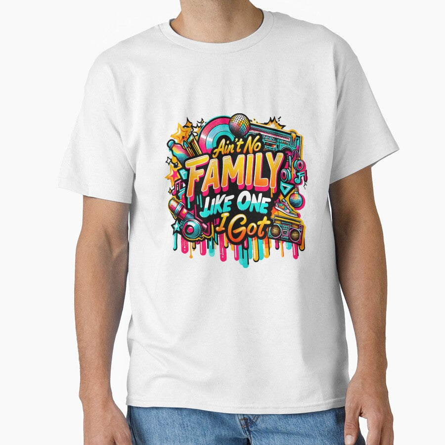 Ain't No Family Like the One I Got – Funny Family Saying Graphic by artedigital99