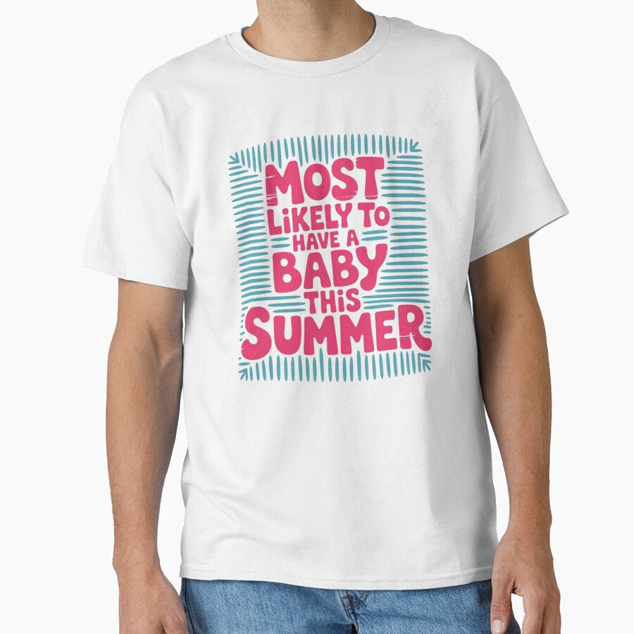 Most Likely to Have A Baby This Summer Funny Matching Teacher Saying by ZACK ART