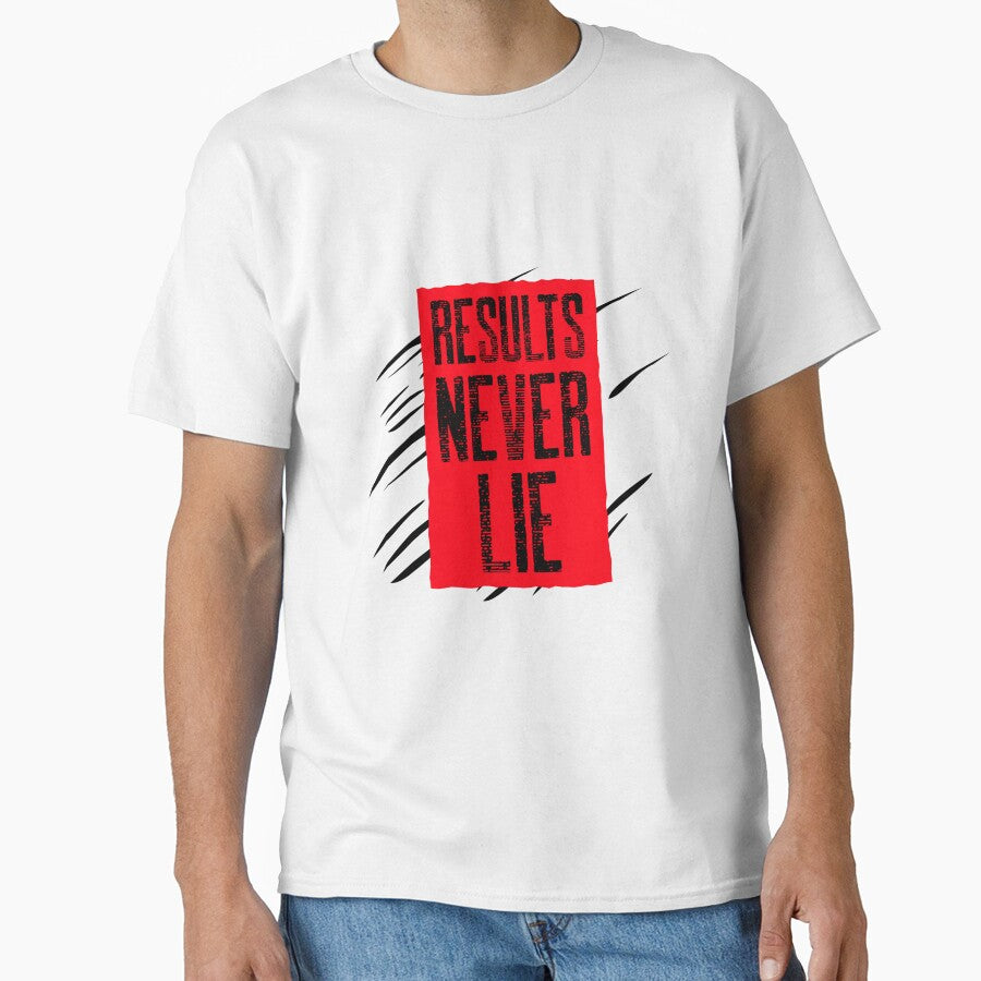 RESULTS NEVER LIE MOTIVATIONAL T-Shirt QUOTE by SuccessfulVibes