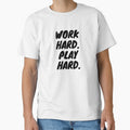 Work Hard. Play Hard. by MMXXXII