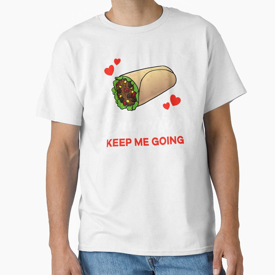 Burritos keep me going saying by jonmlam
