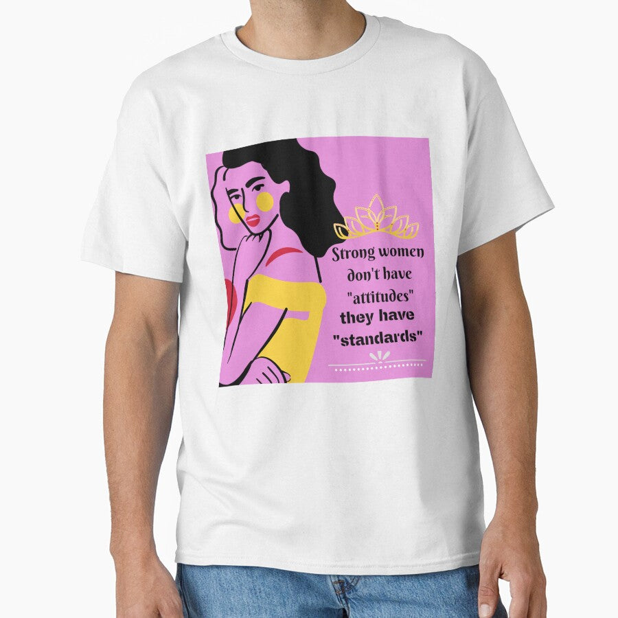 "Strong women have standards not attitude" by Simi2020
