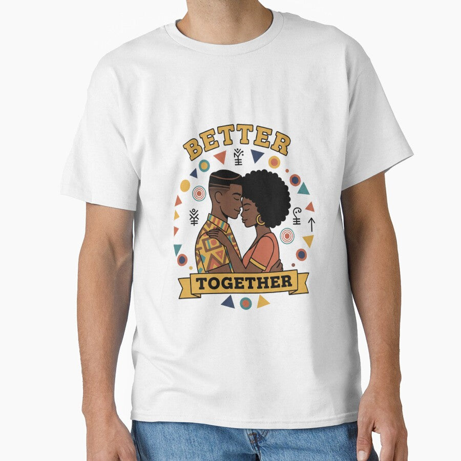 Better Together Romantic Couple T-Shirt & Sticker | Love Quote Design | Relationship Gift by achm