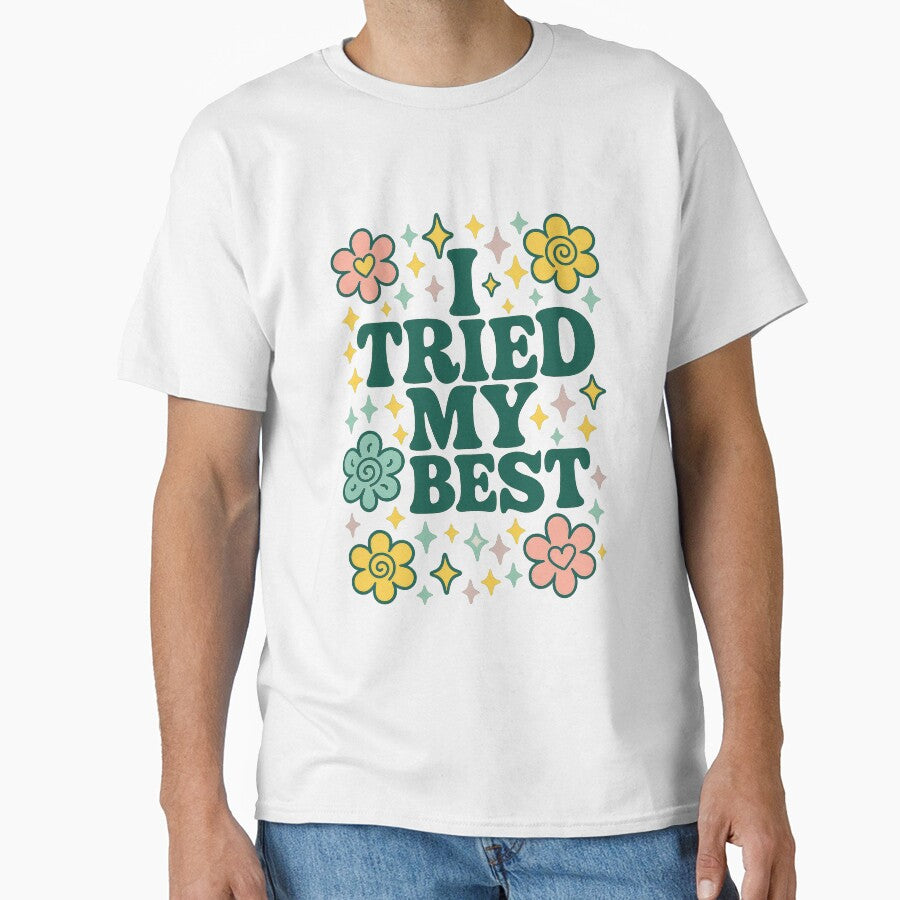 I Tried My Best – Retro Positive Affirmation with Cute Flowers & Sparkles by inkoutninja