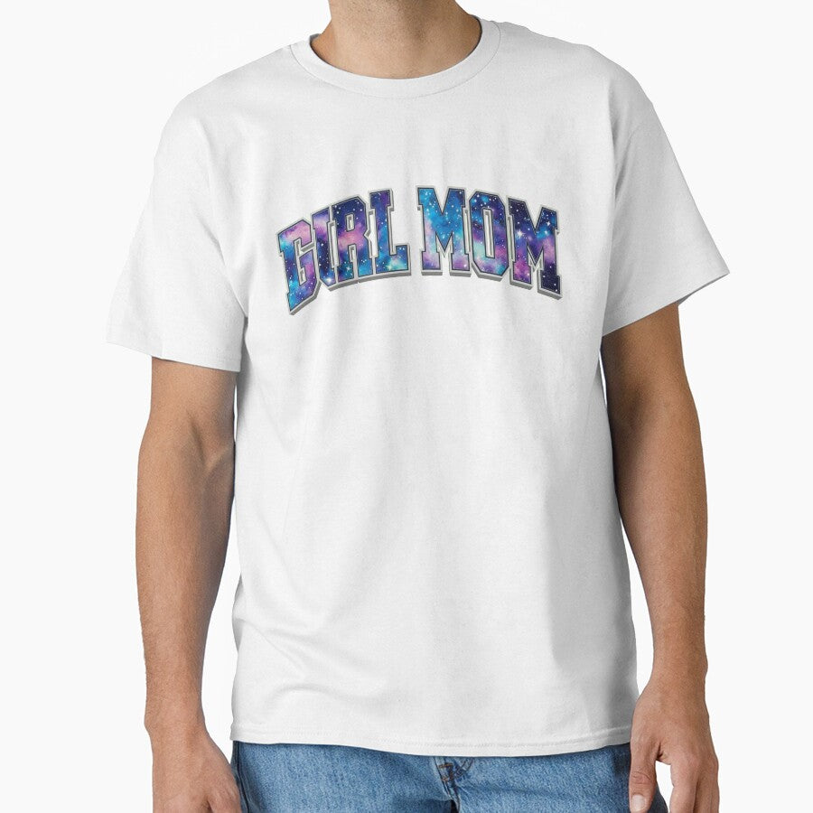 Girl Mom Shirt, Galaxy Space Print Mama of Girls Tee, Cosmic Typography Mother and Daughter Gift, Cute Nebula Mom Life Shirt, Mother’s Day Present for Proud Moms by Kina-design