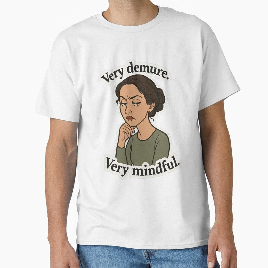 Meme - "Very demure. Very mindful." by Kampendesigns