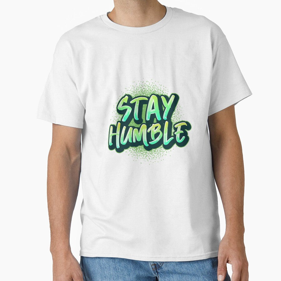 Stay Humble by TeckDesigns