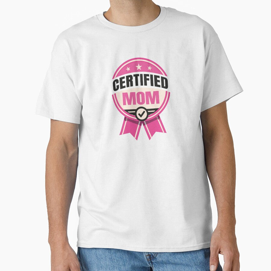 Certified Mom - Funny Mother Design by FashionHeritage