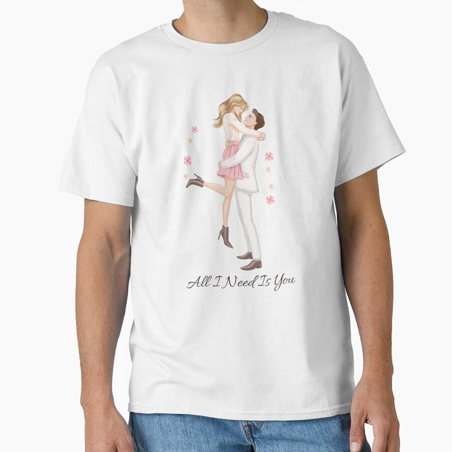 All I Need Is You – Romantic Couple Illustration T-Shirt by RitaRuni1992