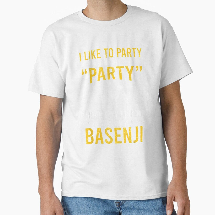 I Like To Party By Party I Mean With My Basenji by charissamo77