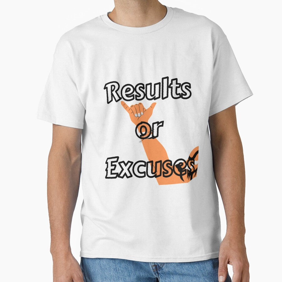 Results or Excuses by ABcreating