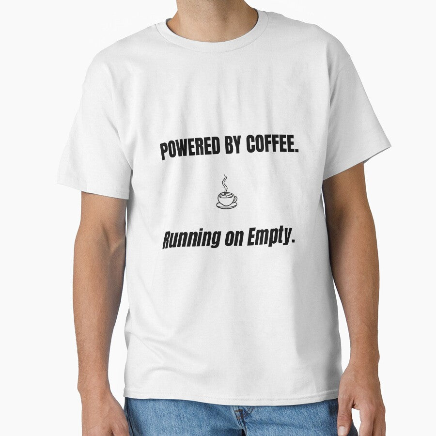 Powered By Coffee. Running on Empty. by FourthandTired