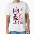July into my 58th birthday like a boss T-Shirt by TshirtStoreBD24