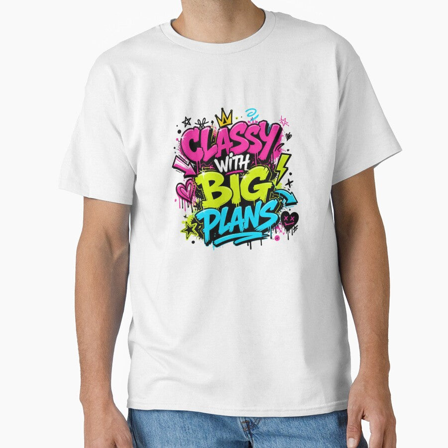 Classy With Big Plans Graffiti Typography Sticker. Bold Neon Streetwear Aesthetic Design by Aarvya Fashion Club ( A.F.C )