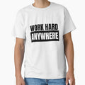 Work Hard Anywhere by Oreo2020 Creations